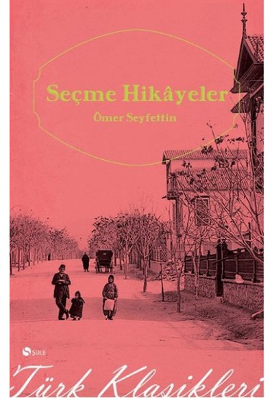 Seçme Hikayeler Ömer Seyfettin (Cep Boy)