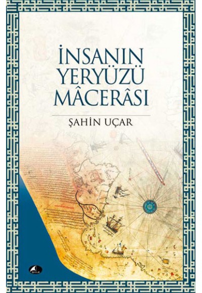 İnsanın Yeryüzü Macerası
