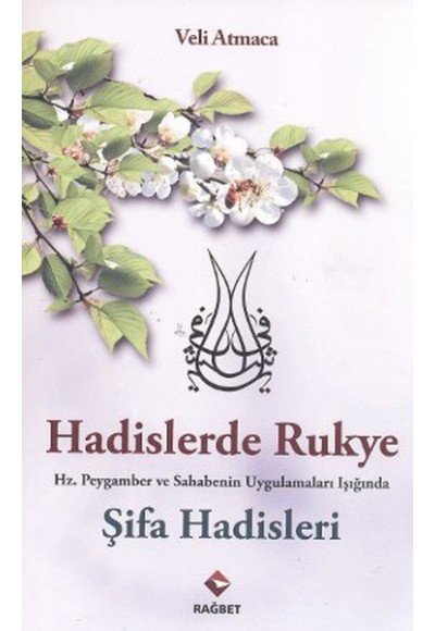 Hadislerde Rukye Şifa Hadisleri