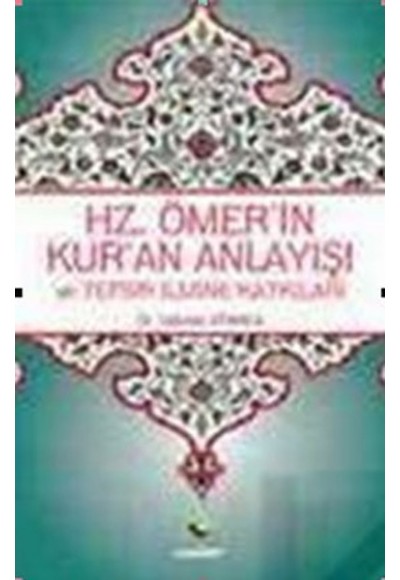 Hz.Ömer'in Kur'an Anlayışı
