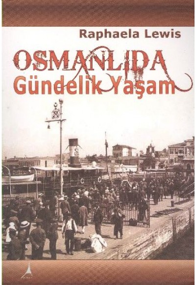 Osmanlıda Gündelik Yaşam