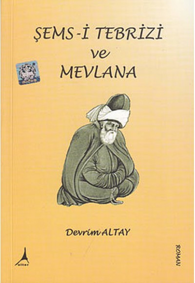 Şems- i Tebrizi ve Mevlana