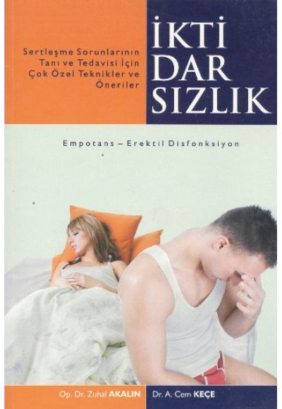 İktidarsızlık - Empotans - Erektil Disfonksiyon