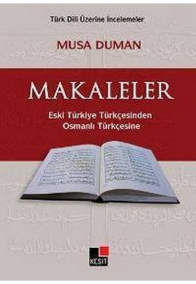 Makaleler Eski Türkiye TürkçesindenOsmanlı Türkçesine