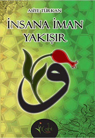 İnsana İman Yakışır