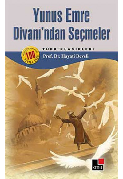 Yunus Emre Divanından Seçmeler