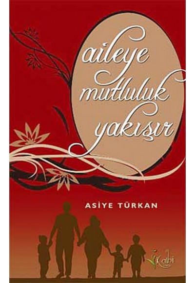 Aileye Mutluluk Yakışır