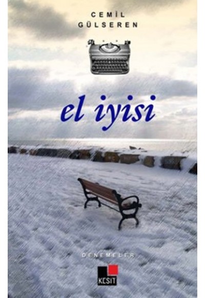 El İyisi - Denemeler
