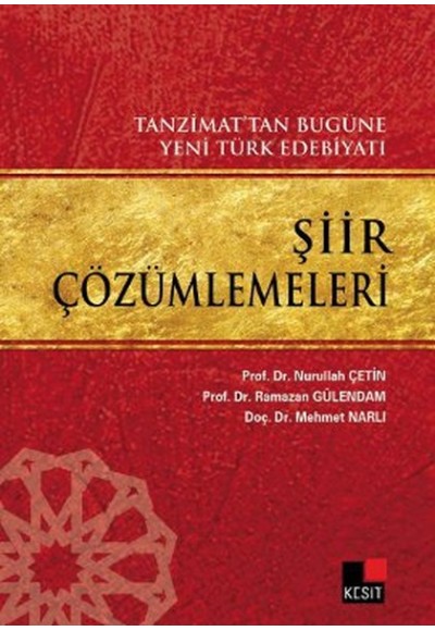 Tanzimattan Bugüne Yeni Türk Edebiyatı Şiir Çözümlemeleri