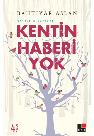 Sessiz Hikayeler Kentin Haberi Yok