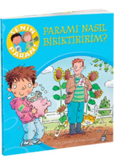 Senin Paran Serisi Paramı Nasıl Biriktiririm?