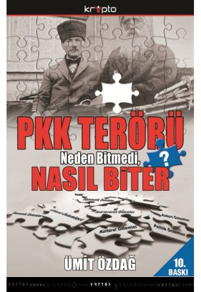 PKK Terörü Neden Bitmedi, Nasıl Biter?