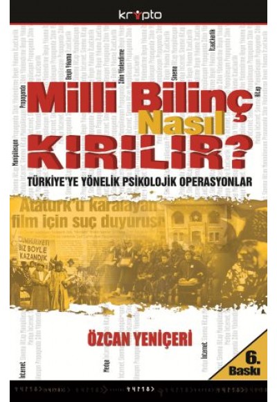 Milli Bilinç Nasıl Kırılır?