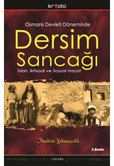 Osmanlı Devleti Döneminde Dersim Sancağı