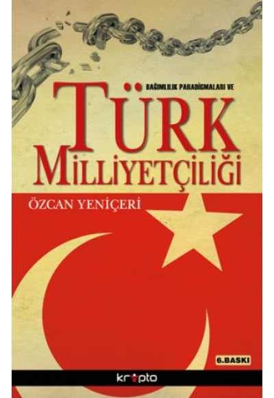 Bağımlılık Paradigmaları ve Türk Milliyetçiliği