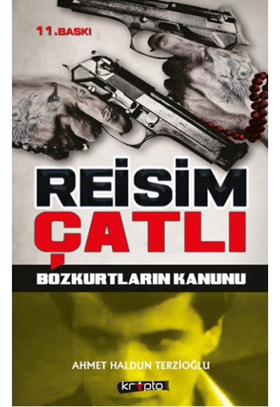 Reisim Çatlı  Bozkurtların Kanunu