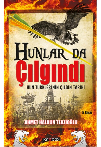 Hunlar da Çılgındı