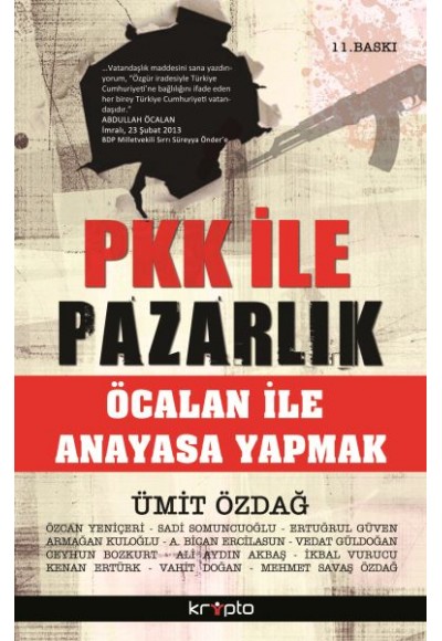 PKK ile Pazarlık / Öcalan ile Anayasa Yapmak