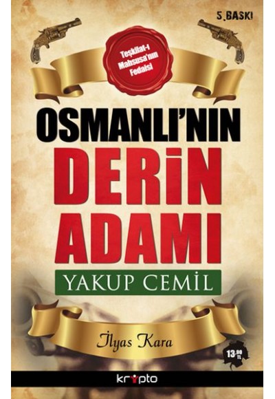 Osmanlı'nın Derin Adamı Yakup Cemil