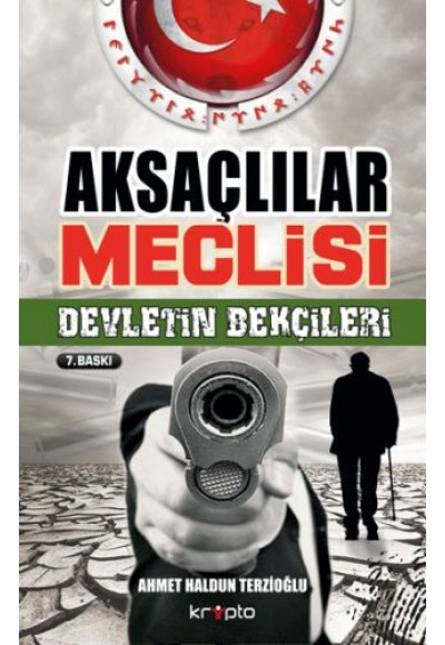 Aksaçlılar Meclisi - Devletin Bekçileri