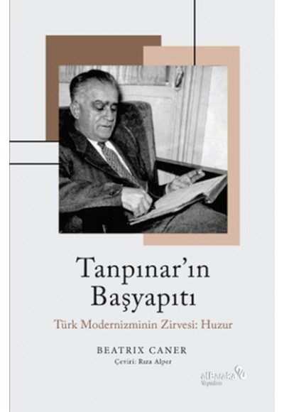 Tanpınar’ın Başyapıtı: Türk Modernizminin Zirvesi: Huzur