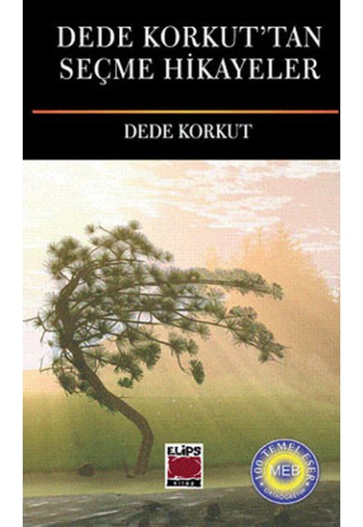 Dede Korkut’tan Seçme Hikayeler