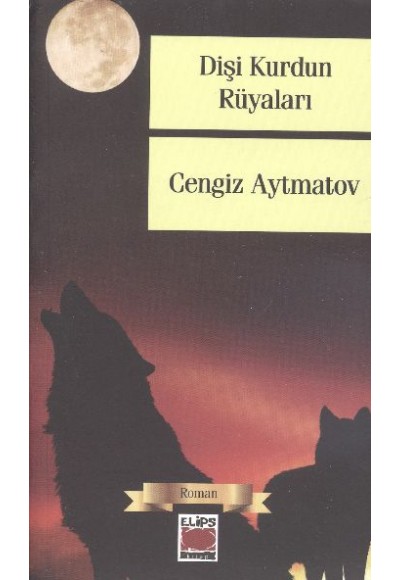 Dişi Kurdun Rüyaları