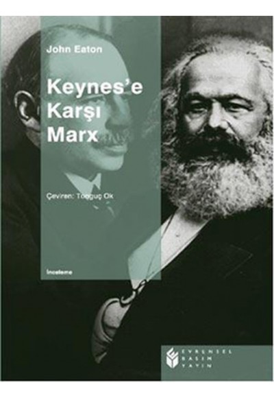 Keynes'e Karşı Marx