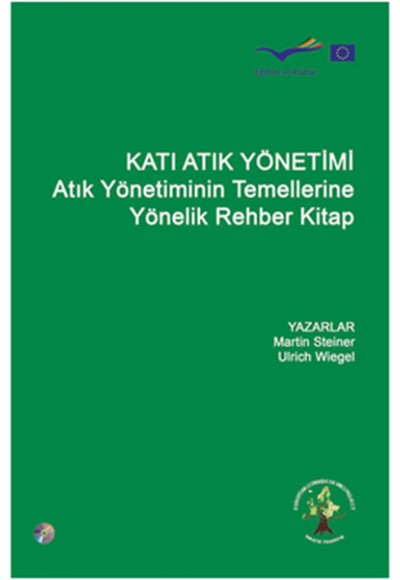 Katı Atık Yönetimi  Atık Yönetiminin Temellerine Yönelik Rehber Kitap