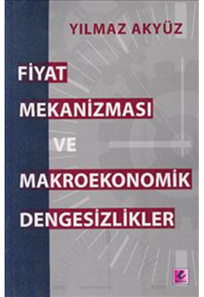 Fiyat Mekanizması ve Makroekonomik Dengesizlikler