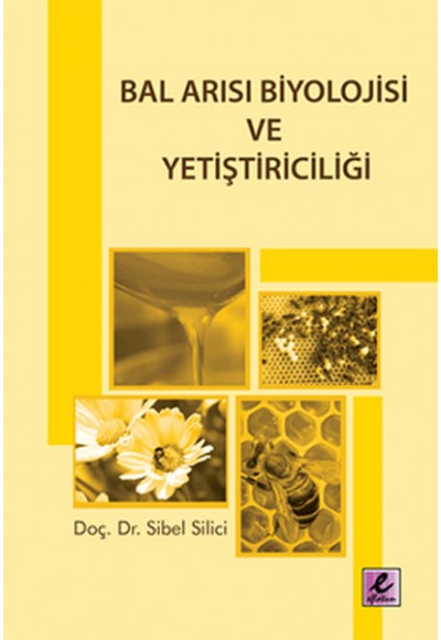 Bal Arısı Biyolojisi ve Yetiştiriciliği