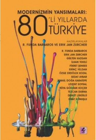 Modernizmin Yansımaları 80’li Yıllarda Türkiye