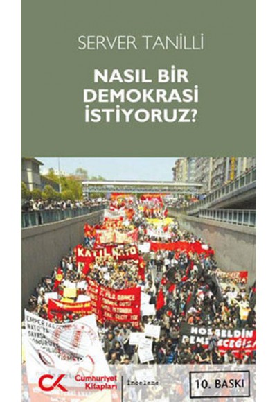 Nasıl Bir Demokrasi İstiyoruz?