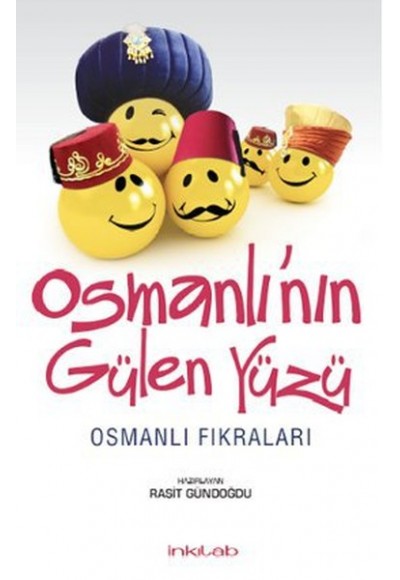 Osmanlı’nın Gülen Yüzü