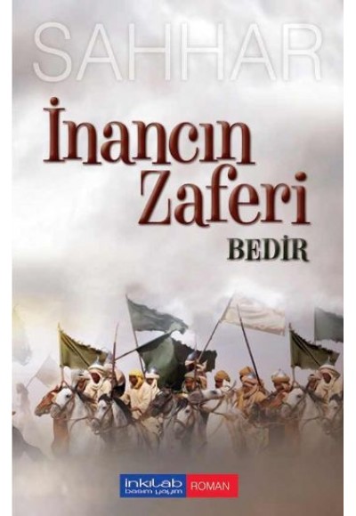 İnancın Zaferi - Bedir