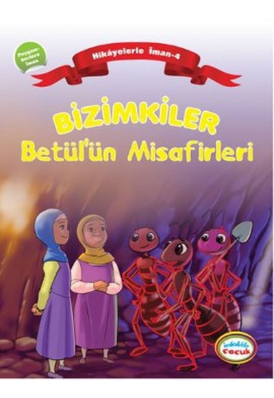 Bizimkiler / Betül'ün Misafirleri  Hikayelerle İman 4 - Peygamberlere İman