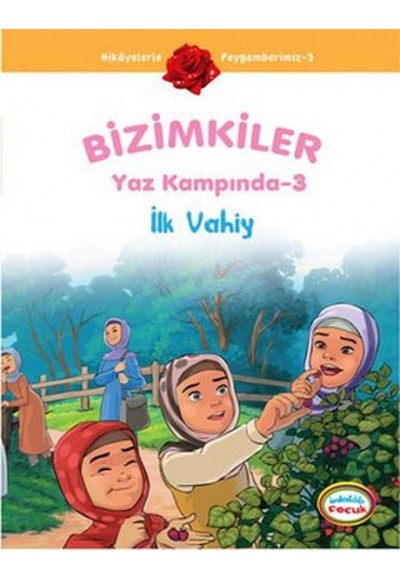 İlk Vahiy / Bizimkiler Yaz Kampında -3