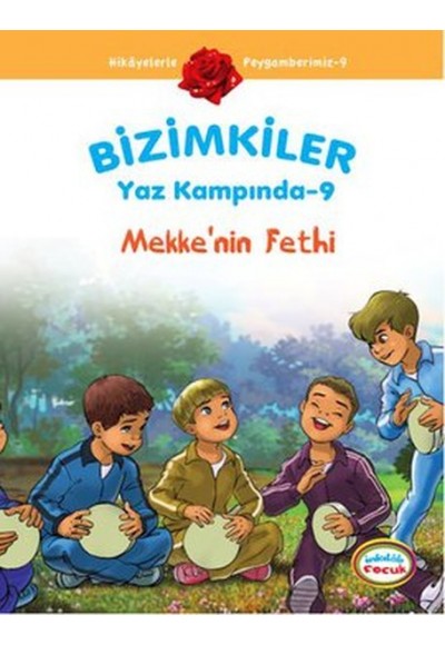 Mekke'nin Fethi / Bizimkiler Yaz Kampında -9