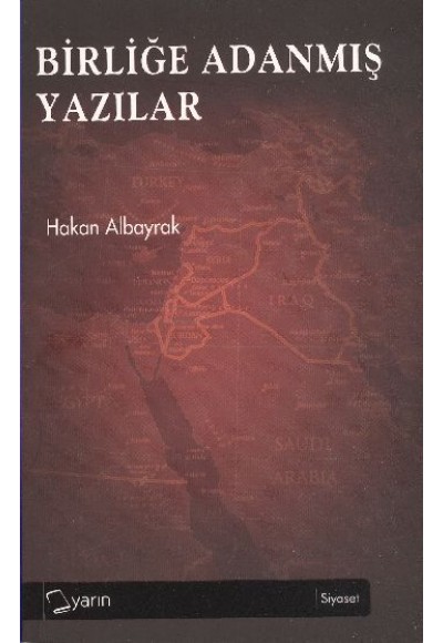 Birliğe Adanmış Yazılar