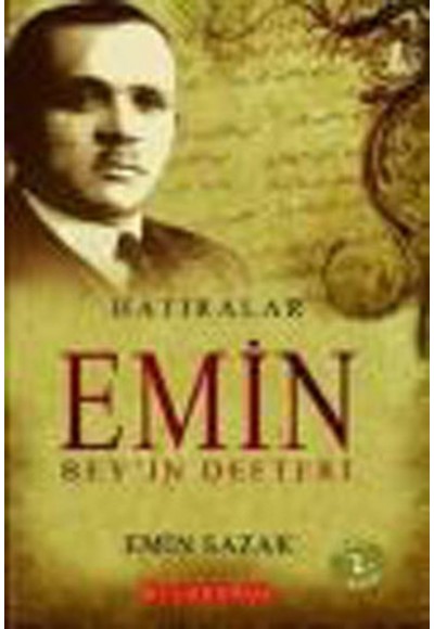 Emin Bey'in Defteri  Hatıralar