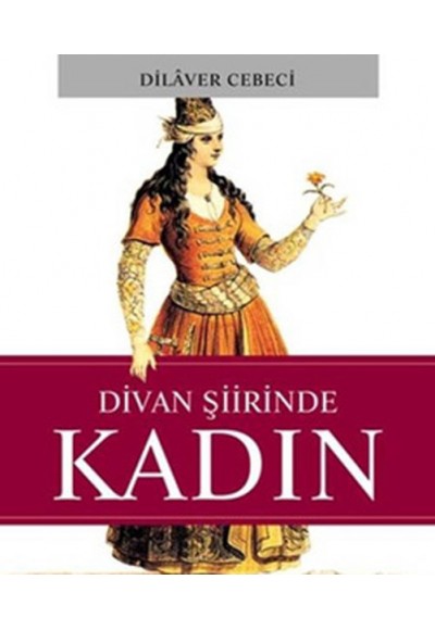 Divan Şiirinde Kadın