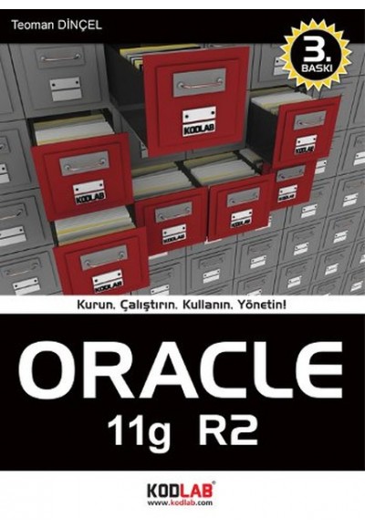Oracle 11g R2  Kurun, Çalıştırın, Kullanın, Yönetin!