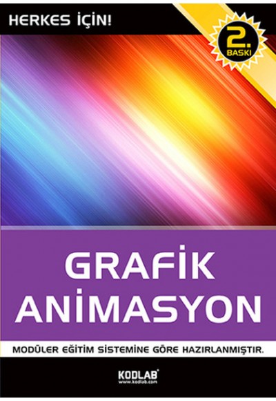 Grafik ve Animasyon  Modüler Eğitim Sistemine Göre Hazırlanmıştır