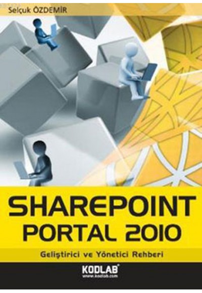 Sharepoint Portal 2010  Geliştirici ve Yönetici Rehberi