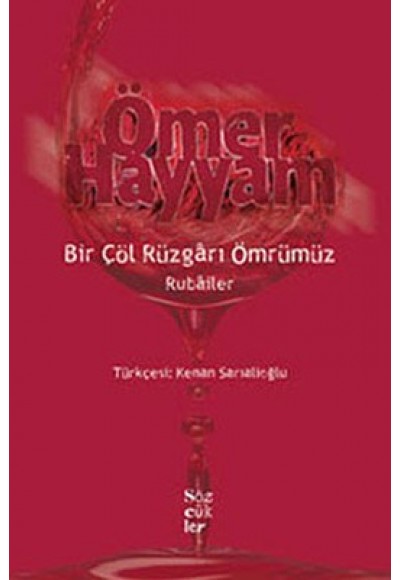 Bir Çöl Rüzgarı Ömrümüz - Rubailer