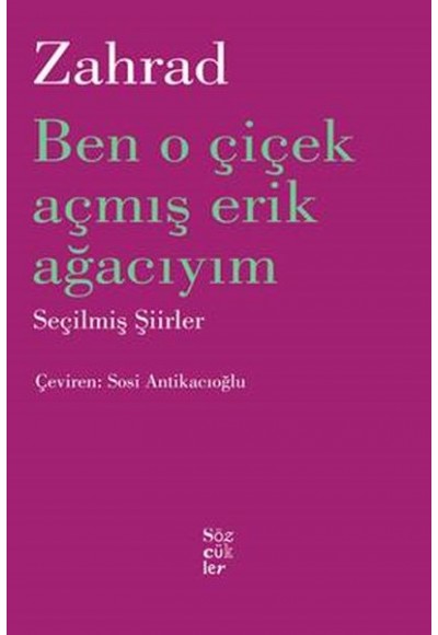 Ben O Çiçek Açmış Erik Ağacıyım