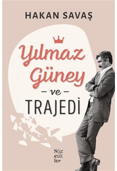 Yılmaz Güney ve Trajedi