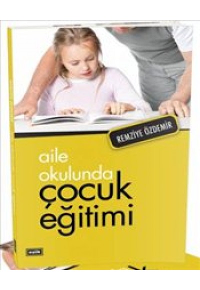 Aile Okulunda Çocuk Eğitimi