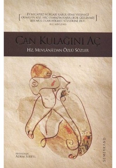 Can Kulağını Aç  Hz. Mevlana'dan Özlü Sözler