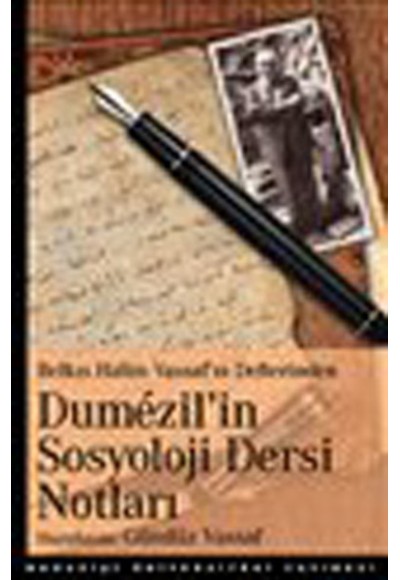 Dumezil'in Sosyoloji Dersi Notları  Belkıs Halim Vassaf'ın Defterinden